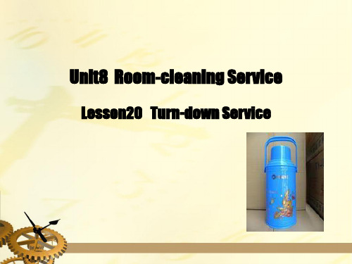 旅游英语unit12-L20Lesson20   Turn-down Service