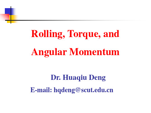 《大学物理》英文课件11 Rolling, Torque, and Angular Momentum