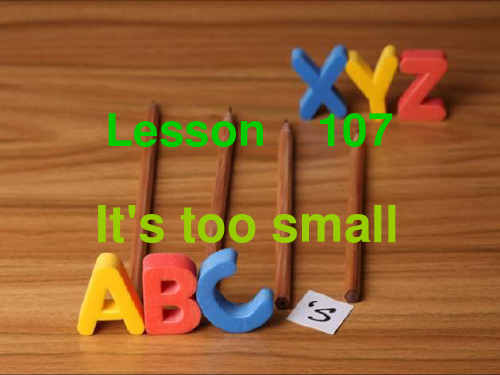 新概念英语NCE1_Lesson107-108课件