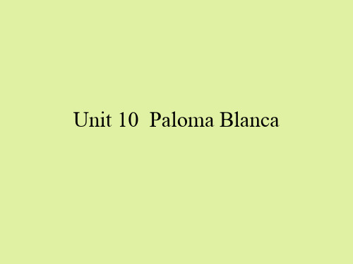 重大版高中英语选修英语歌曲欣赏：Unit10  Paloma  Blanca