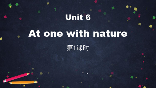 《At one with nature》PPT课件(第1课时)