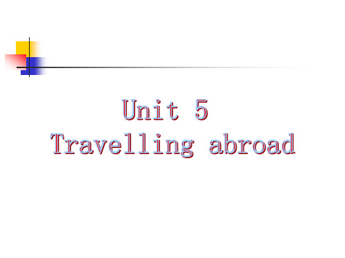 人教版高二英语选修7__Unit5_Travelling_abroad.Rading