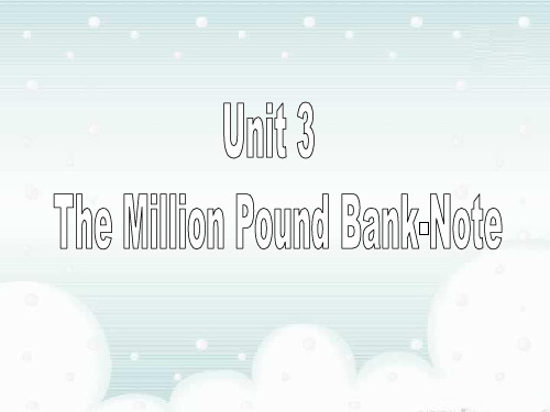 必修三-Unit3复习课件-The-Million-Pound-Bank-Note