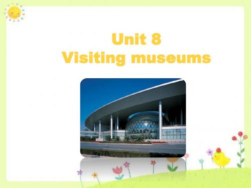 上教版六年级英语上册课件Unit 8 Visiting museums-3