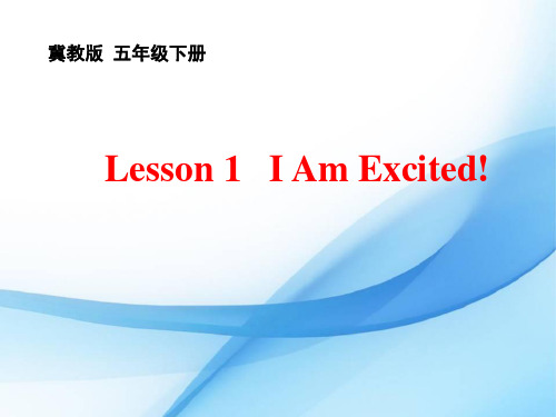 新冀教版五年级英语下册《Unit 1 Going to Beijing. Lesson 1 I Am Excited!》课件_25