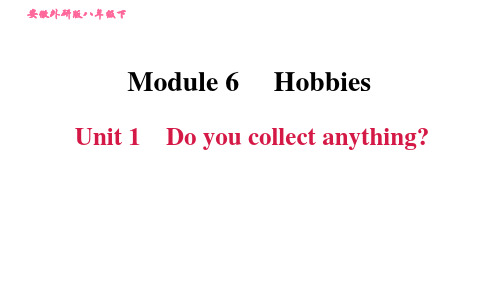 外研版英语(新标准)八年级下册Module 6 Unit 1 Do you collect anything课后练习试题