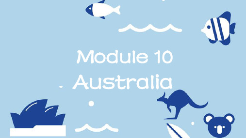 外研版九年级英语上册Module 10 Australia Unit1 课件