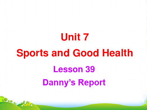 冀教版英语七年级下册Unit7 Lesson 39精品课件