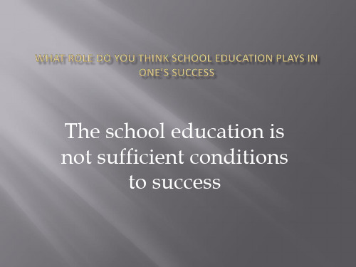 What role do you think school education plays