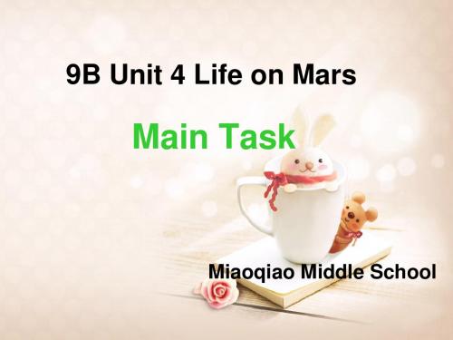 译林牛津版 9B Unit 4 Life on Mars---Task公开课教学课件 (共21张PPT)