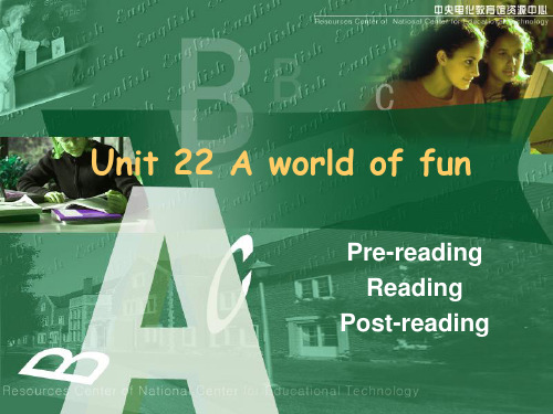 Unit22 A world of fun II 课件.ppt