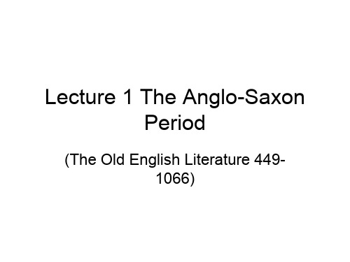 英国文学史Lecture_1_The_Anglo-Saxon_Period