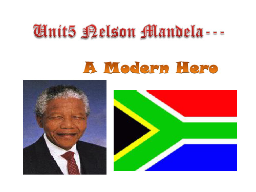 人教版高中英语必修一Unit5 Nelson Mandela-a morden hero reading 课件