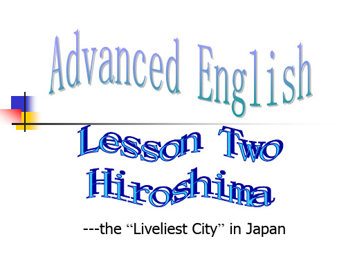 Lesson2 Hiroshima-the Liveliest City in Japan(Excerpts)