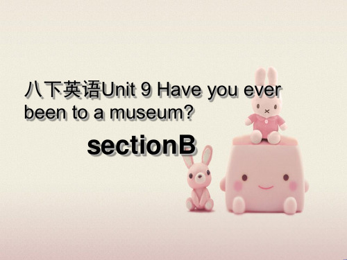 公开课获奖《Unit 9 Have you ever been to 课件3 