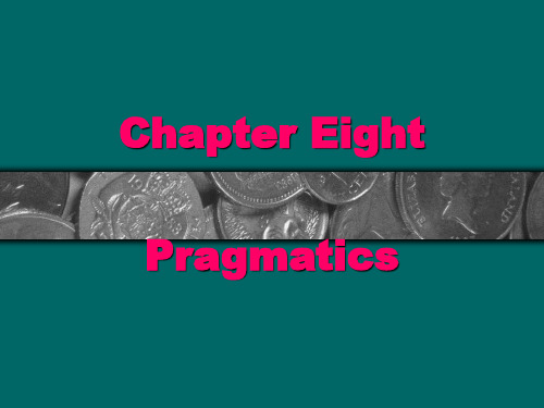 Chapter 8  语言学-Pragmatics