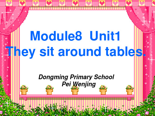 外研版新标准英语第九册Module8_Unit1___They_sit_around_tables