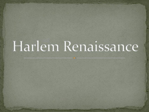 Harlem Renaissance 哈莱姆文艺复兴