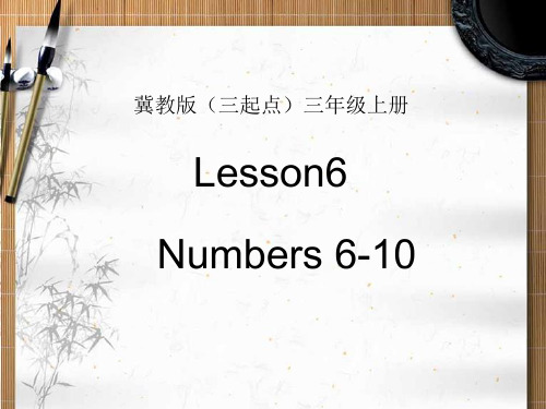 冀教版三年级上册英语Lesson6 Numbers 6-10 教学课件