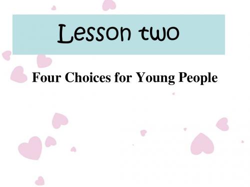 自考高英上课件Lession 2 four choices for young people