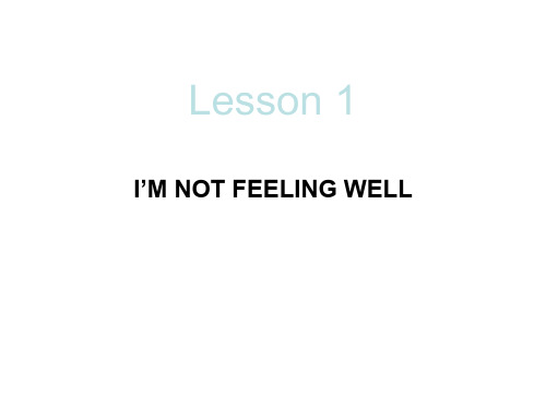 六年级英语下册Lesson1《I’mnotfeelingwell》课件1科普版