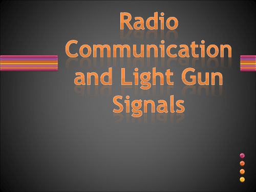 国外学飞必备知识Radio Communication and Light Gun Signals