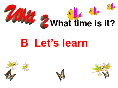 人教PEP版四年级英语下册Unit 2 What time is it B. Let's learn-人教PEP版课件