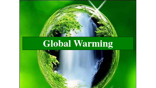 人教版高中英语选修六Unit 4 Global Warming reading优质PPT课件