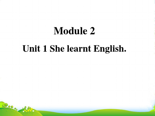 外研版五年级英语下册Module2Unit1ShelearntEnglish(1)教学课件