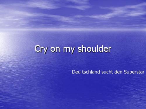 Cry on my shoulder