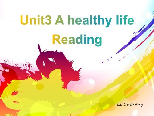 选修3 Unit3 A healthy life 公开课(PPT文档)