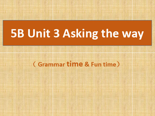 译林版 五年级下册英语Unit3 Asking the way(第2课时)课件