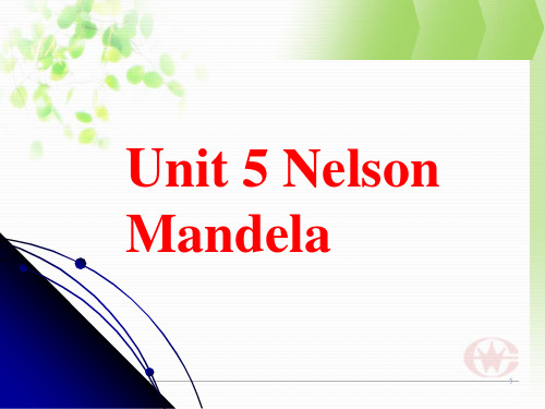 新课标必修一Unit5NelsonMandelaReading课件