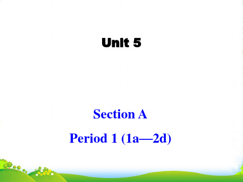 人教版九年级全Unit5 Section A(1a-2d)(共45张PPT)