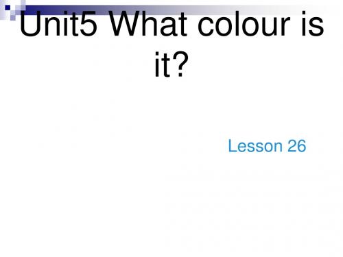三年级英语上册Unit5Whatcolourisit(Lesson26)教学课件人教精通版