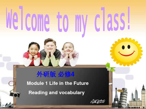 外研 高中英语必修4Module1Reading and vocabularyPPT课堂课件(21页