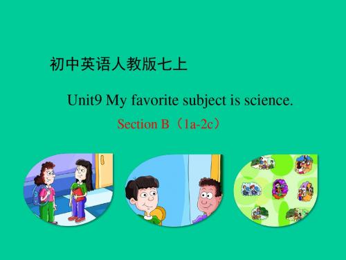 广东省惠州市惠东中学2018-2019学年英语七年级上人教版Unit9 Section B(1a-2c)(共34张PPT)