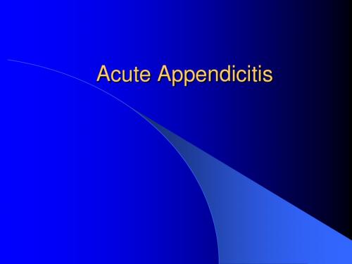 Acute Appendicitis急性阑尾炎英文教学幻灯课件