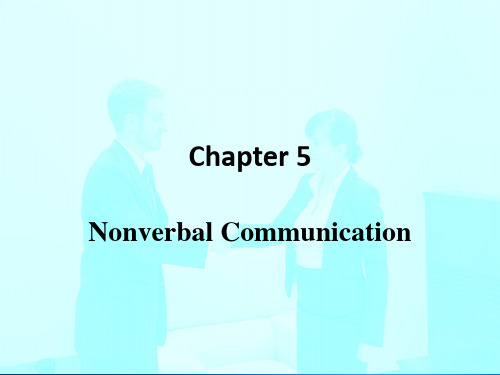 跨文化交际导论(英文版)(第二版) Chapter 5 Non-verbal communication 2