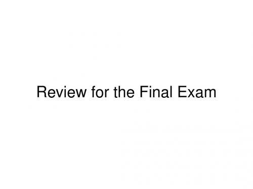 Review for the Final Exam