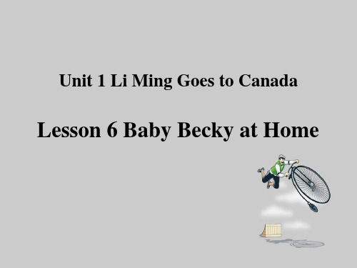 冀教版六年级英语上册：Lesson  Baby Becky at HomePPT课件