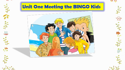 北师大版(一起)英语六年级上册Unit One Meeting the BINGO Kids课件