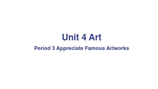 六年级【下】册英语-Unit4Art()(29张ppt)牛津上海版公开课课件