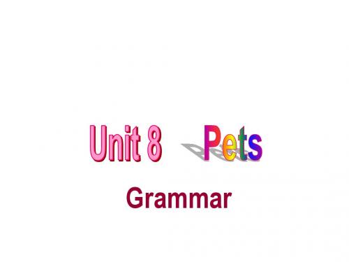 牛津译林版7B Unit8 Pets Grammar课件(共50张PPT)