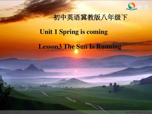 冀教版英语八年级下册  Unit 1  Lesson 3《The sun is rising》课件(共20张PPT)