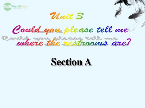 九年级英语上册_Unit_3Could_you_please_tell_me_where_the_restrooms_areSection_A_课件_人教新目标版