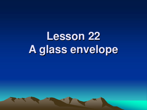 新概念二Lesson 22  A glass envelope