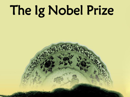 英文介绍搞笑诺贝尔奖The Ig Nobel Prize