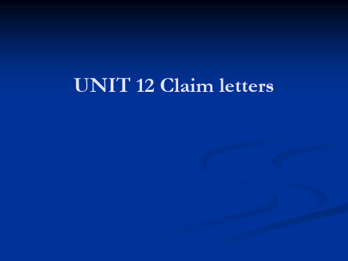 商务英语函电unit 12 claim letters[精]