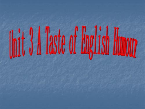 Book4Unit3A taste of English humour-warming-up and reading